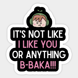 I like you B-baka!! Sticker